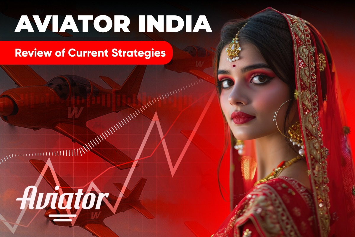 Aviator India: Review of Current Strategies